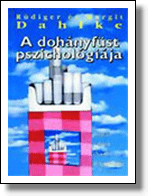 Ruediger és Margit Dahlke: A dohányfüst pszichológiája PDF