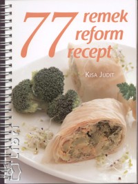 Kisa Judit: 77 remek reform recept PDF