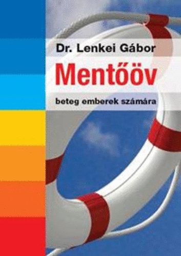 Dr.Lenkei Gábor: Mentőöv beteg emberek számára PDF