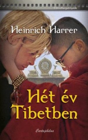Heinrich Harrer: Hét év Tibetben