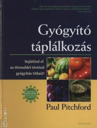 Paul Pitchford – Gyógyító táplálkozás PDF