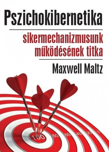 Maxwell Maltz – Pszichokibernetika PDF
