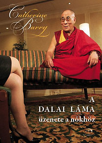 Catherine Barry – A dalai láma üzenete a nőkhöz DjVu
