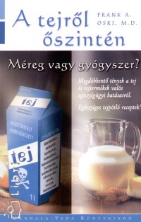 Frank A. Oski: A tejről őszintén PDF