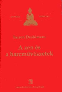 Taisen Deshimaru – A zen és a harcművészetek PDF