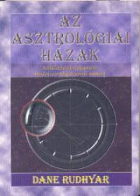 Dane Rudhyar - Az asztrológiai házak PDF