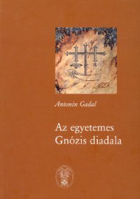 Antonin Gadal – Az egyetemes Gnózis diadala PDF