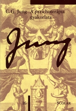 Carl Gustav Jung – A pszichoterápia gyakorlata DjVu