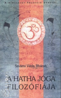 Szvámi Véda Bhárati – A hatha jóga filozófiája PDF