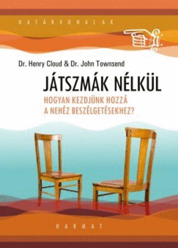 Dr. Henry Cloud, Dr. Townsend John: Játszmák nélkül PDF