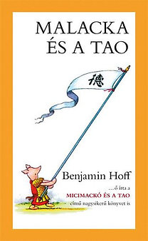 Benjamin Hoff: Malacka és a Tao PDF