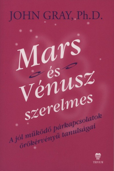 Dr. John Gray – Mars és Vénusz szerelmes PDF