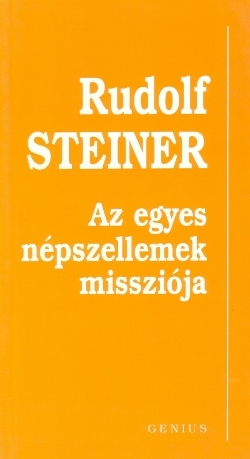 Rudolf Steiner: Az egyes népszellemek missziója PDF