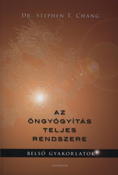 Dr. Stephen T. Chang – Az öngyógyítás teljes rendszere PDF