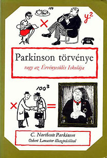 C. Northcote Parkinson – Parkinson törvénye – avagy az érvényesülés iskolája Doc