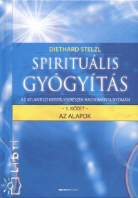 Diethard-Stelzl - Spirituális gyógyitás PDF, Djvu
