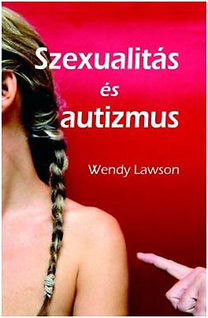 Wendy Lawson – Szexualitás és autizmus PDF