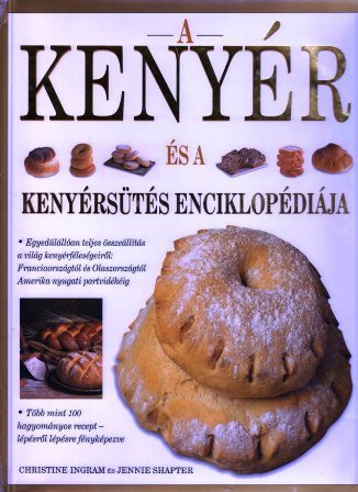 A kenyér és a kenyérsütés enciklopédiája PDF