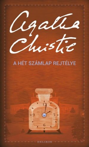 Agatha Christie: A ​Hét Számlap rejtélye