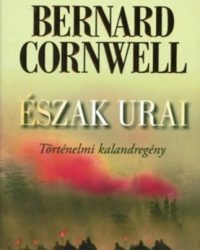 Bernard Cornwell: Észak urai PDF