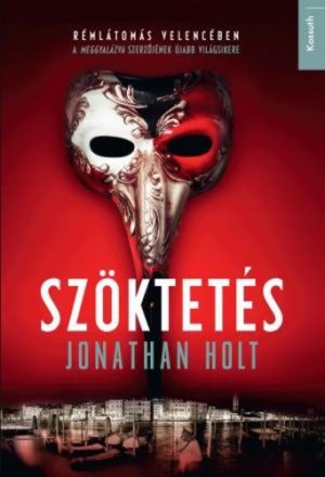  Jonathan Holt: Szöktetés