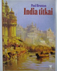 Paul Brunton: India titkai PDF
