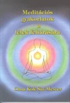 Choa Kok Sui: Meditációs gyakorlatok a lélek feltárására PDF