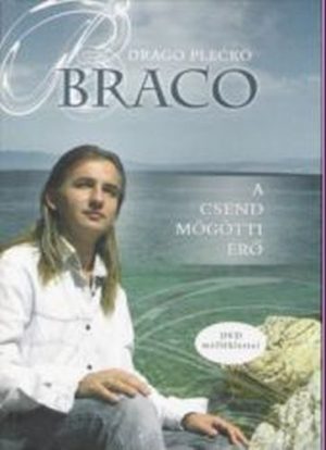 Drago Plecko – BRACO: A csend mögötti erő