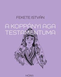 Fekete István: A Koppányi Aga Testamentuma PDF
