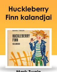 Mark Twain: Huckleberry Finn kalandjai PDF