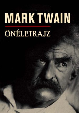 Mark Twain: Önéletrajz 