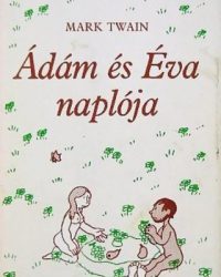 Mark Twain: Ádám és Éva naplója PDF