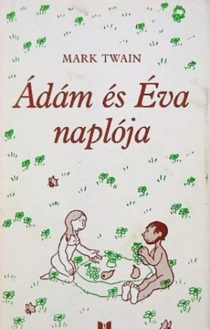 Mark Twain: Ádám és Éva naplója 