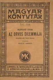 George Bernard Shaw: Az orvos dilemmája