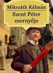 Mikszáth Kálmán: Szent Péter esernyője (PDF, hangoskönyv)