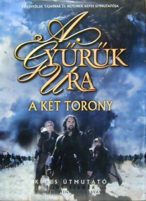 J.R.R. Tolkien: A gyűrük ura II. (A két torony)